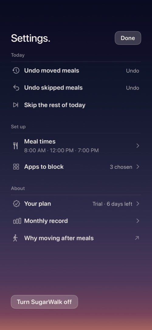 Settings: Undo moved meals, Undo skipped meals, Skip the rest of today, Meal times, Apps to block, Your plan, Monthly record, Turn SugarWalk off.